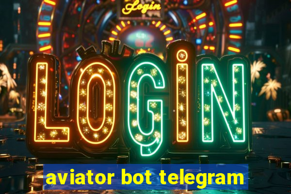 aviator bot telegram